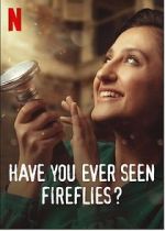 Watch Have You Ever Seen Fireflies? Gomovies123