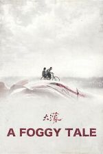 Watch A Foggy Tale Gomovies123