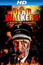 Watch Dead Walkers: Rise of the 4th Reich Gomovies123