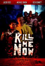 Watch Kill Me Now Gomovies123