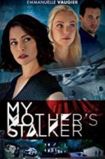 Watch My Mother\'s Stalker Gomovies123