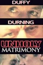 Watch Unholy Matrimony Gomovies123