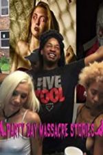 Watch Party Day Massacre Stories Gomovies123
