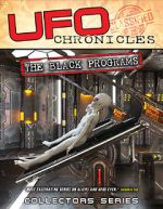 Watch UFO Chronicles: The Black Programs Gomovies123