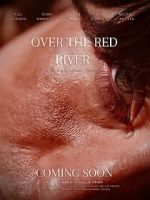 Watch Over the Red River Gomovies123