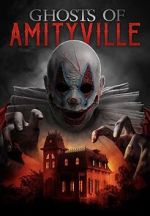 Watch Ghosts of Amityville Gomovies123