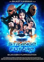Watch Strange Future Gomovies123