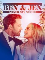 Watch Ben Affleck & Jennifer Lopez: Never Say Never Gomovies123
