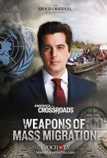 Watch Weapons of Mass Migration Gomovies123