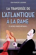 Watch La traverse de l'Atlantique  la rame Gomovies123
