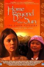 Watch Home Beyond the Sun Gomovies123