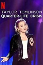 Watch Taylor Tomlinson: Quarter-Life Crisis Gomovies123