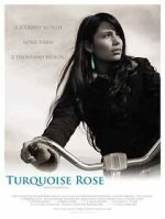 Watch Turquoise Rose Gomovies123