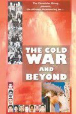 Watch The Cold War and Beyond Gomovies123