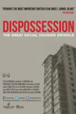 Watch Dispossession: The Great Social Housing Swindle Gomovies123