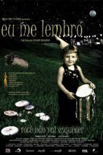 Watch Eu Me Lembro Gomovies123