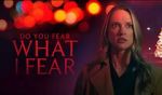 Watch Do You Fear What I Fear Gomovies123