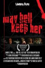 Watch May Hell Keep Her Gomovies123