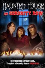 Watch Haunted House on Sorority Row Gomovies123