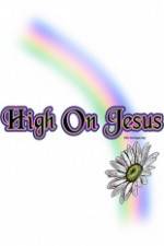 Watch High on Jesus Gomovies123