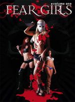 Watch Fear Girls: Volume One Gomovies123