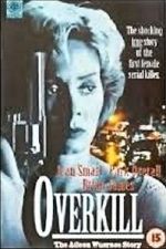 Watch Overkill: The Aileen Wuornos Story Gomovies123