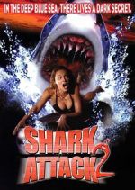 Watch Shark Attack 2 Gomovies123