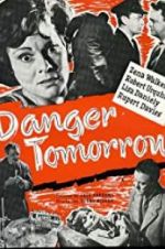 Watch Danger Tomorrow Gomovies123