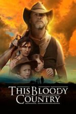 Watch This Bloody Country Gomovies123