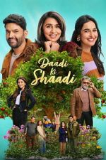 Watch Daadi Ki Shaadi Gomovies123