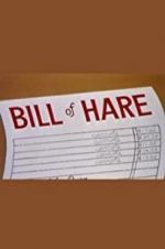 Watch Bill of Hare Gomovies123
