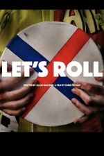 Watch Let\'s Roll Gomovies123