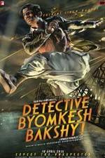 Watch Detective Byomkesh Bakshy! Gomovies123