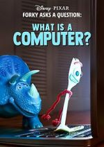 Watch Forky Asks a Question: What Is a Computer? Gomovies123
