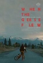 Watch When the Geese Flew (Short 2025) Gomovies123