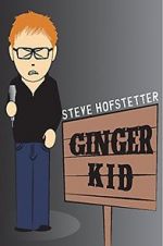 Watch Steve Hofstetter: Ginger Kid Gomovies123