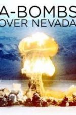 Watch A-Bombs Over Nevada Gomovies123