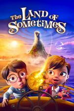 Watch The Land of Sometimes Gomovies123