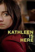 Watch Kathleen Is Here Gomovies123