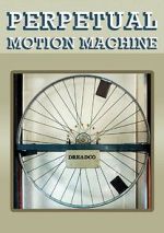 Watch Perpetual Motion Machine (Short 2009) Gomovies123