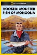 Watch National Geographic Hooked  Monster Fish of Mongolia Gomovies123