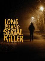 Watch A&E Presents: The Long Island Serial Killer Gomovies123