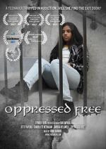 Watch Oppressed Free Gomovies123