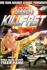 Watch Mission: Killfast Gomovies123
