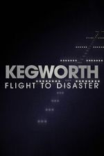 Watch Kegworth: Flight to Disaster Gomovies123