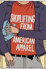 Watch Shoplifting from American Apparel Gomovies123
