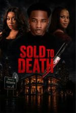 Watch Sold to Death Gomovies123