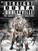 Watch Straight Outta Dudleyville: The Legacy of the Dudley Boyz Gomovies123