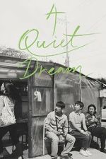 Watch A Quiet Dream Gomovies123