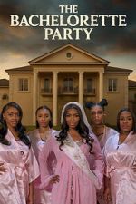 Watch The Bachelorette Party Gomovies123